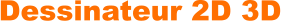 Dessinateur 2D 3D